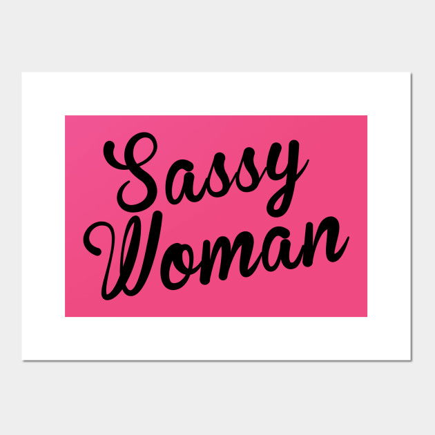 Sassy Woman